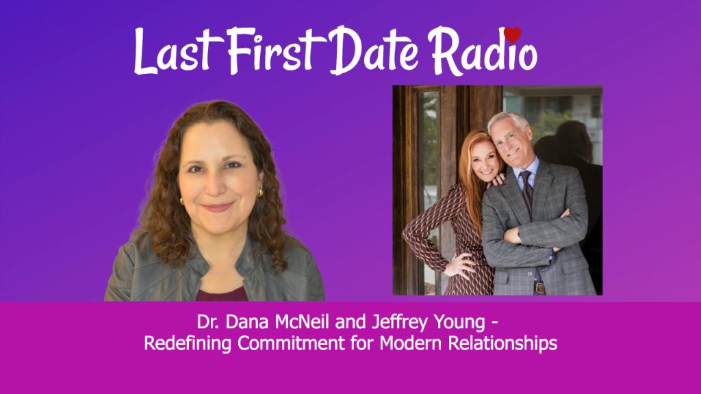 Dr Dana McNeil and Jeffrey Young podcast redefining commitment